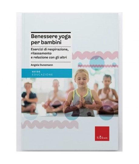 ERICKSON BENESSERE YOGA PER BAMBINI