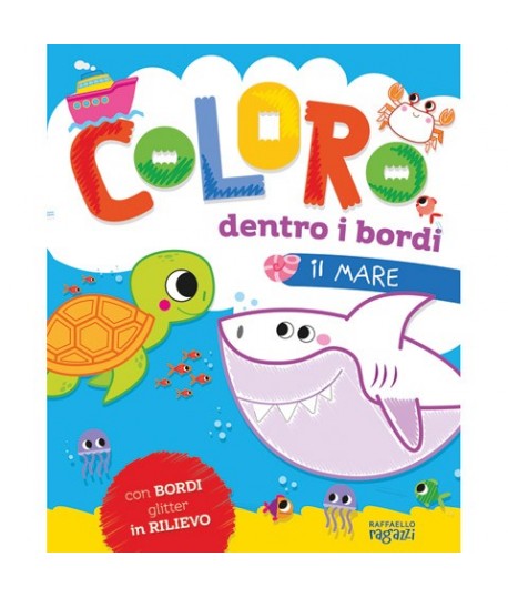 COLORO DENTRO I BORDI IL MARE