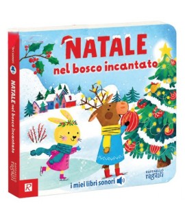 NATALE NEL BOSCO INCANTATO RAFFAELLO