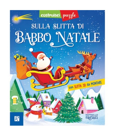 SULLA SLITTA DI BABBO NATALE RAFFAELLO