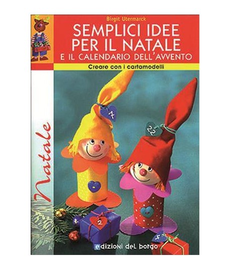 SEMPLICI IDEE NATALE + CALENDARIO