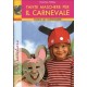 TANTE MASCHERE X IL CARNEVALE 86954N