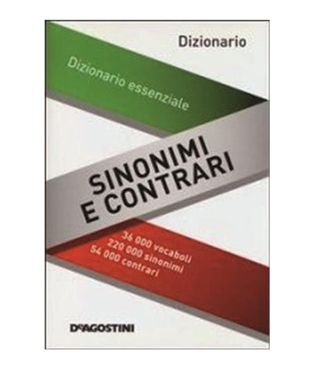 DIZIONARIO DE AGOSTINI SINONIMI/CONTRARI