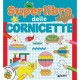 SUPERLIBRO DELLE CORNICETTE 82491J